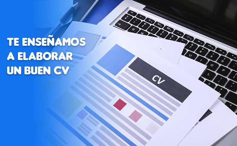 Te enseñamos a elaborar un buen CV